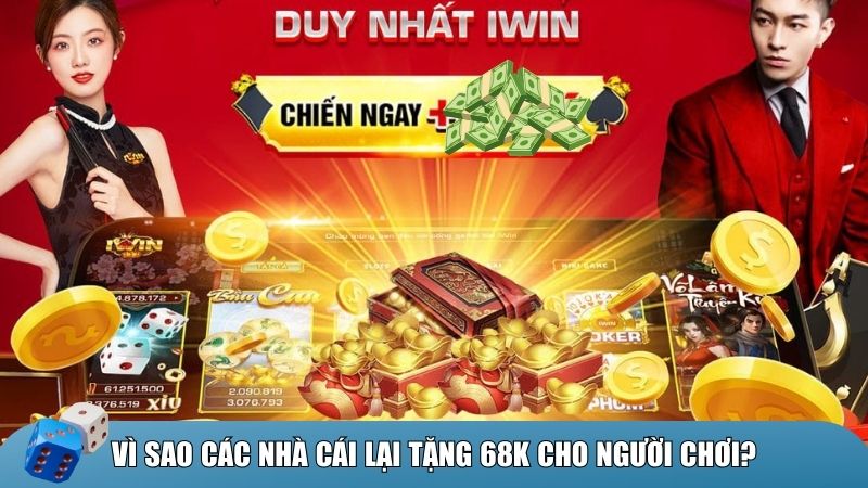 Nhà cái tặng 68k miễn phí kích thích người chơi